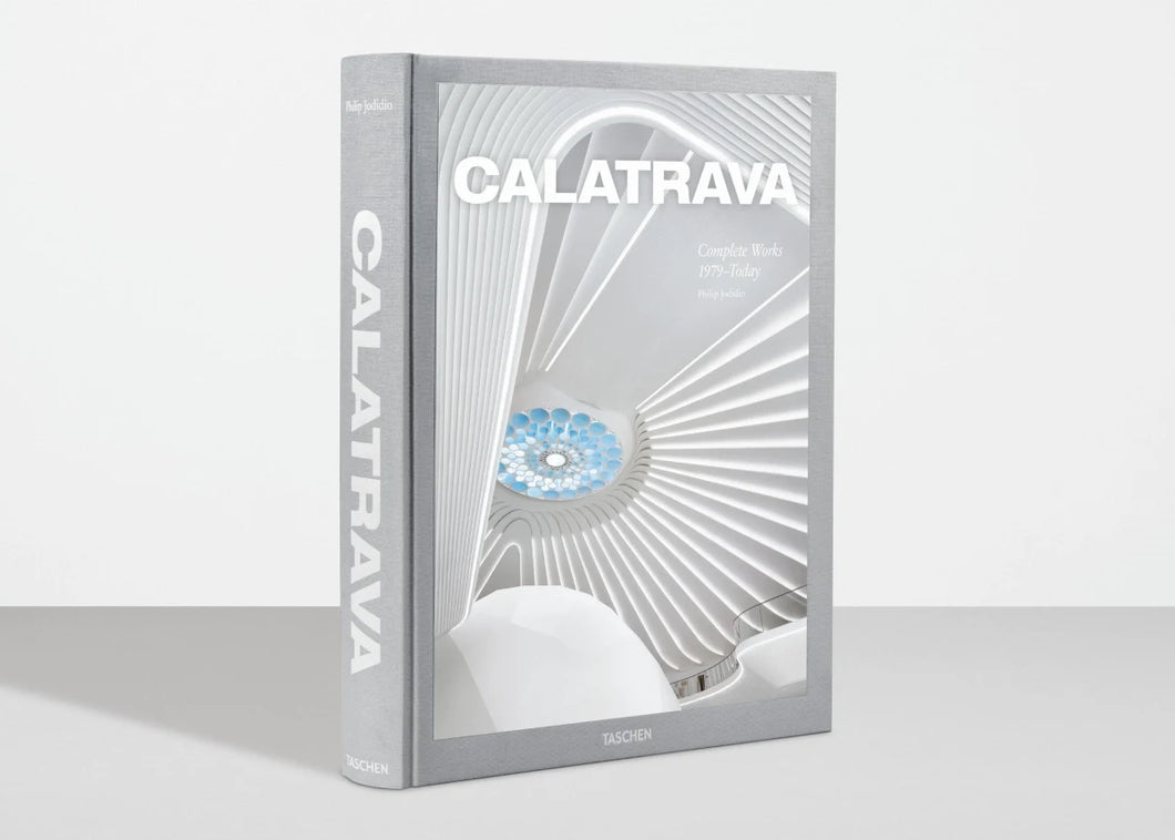 Calatrava. Complete Works 1979–Today - Taschen Books